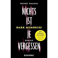 Dark Memories - Nichts ist je vergessen