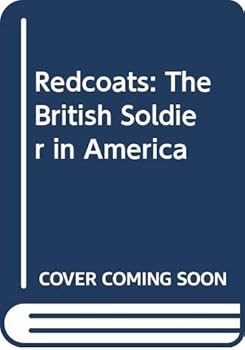 Paperback Redcoats: The British soldier in America Book
