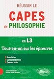  Réussir le CAPES de Philosophie en L3: Tout-en-un sur les épreuves