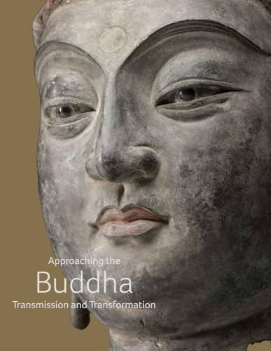 Approaching the Buddha Comprendre enfin l'évolution des textes bouddhistes - 2