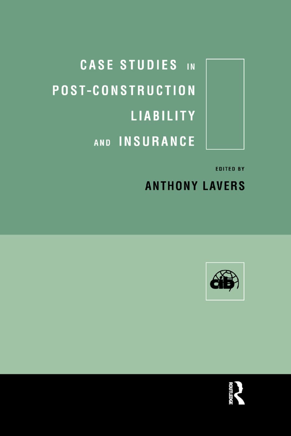 Case Studies in Post Construction Liability and Insurance by ... - 9780367399641