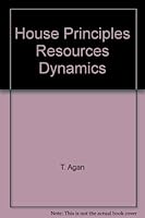 The House: Principles, Resources & Dynamics 0397470665 Book Cover