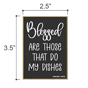 Honey Dew Gifts, Blessed are Those That Do My Dishes, 2.5 inch by 3.5 inch, Made in USA, Funny Fridge, Locker Decorations, Refrigerator Magnets, Decorative Fridge Magnet, 754132 Honey Dew Gifts Blessed are Those That Do My Dishes 25 inch by 35 inch Made in USA Funny Fridge Locker Decorations Refrigerator Magnets Decorative Fridge Magnet 754132