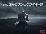 The Bastard Executioner