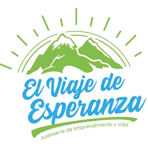 El viaje de Esperanza Podcast Por Podcast Transformacional arte de portada