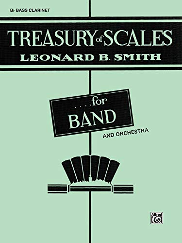 Treasury of Scales for Band and Orchestra: B-flat Bass Clarinet
