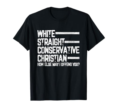 White Straight Conservative Christian Patriotic Christianity T-Shirt