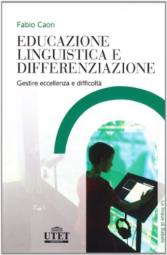 Educazione linguistica e differenziazione. Gestire...