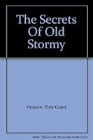 The Secrets Of Old Stormy B0032QE8XO Book Cover