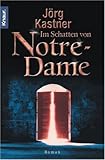 Im Schatten von Notre Dame - Jörg Kastner