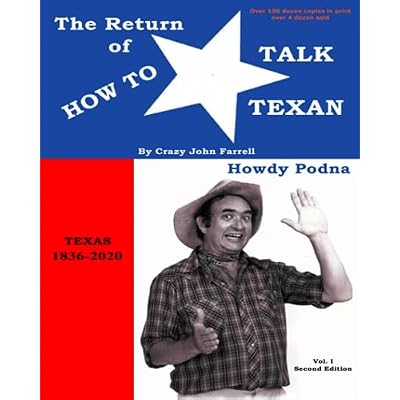 The Return of How To Talk Texan