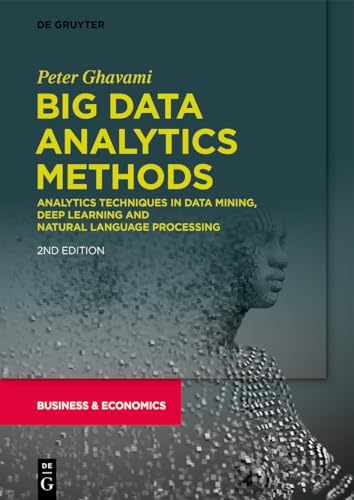 Big Data Analytics Methods: Analytics Techniques in Data Mining, Deep Learning and Natural Language Processing view 2