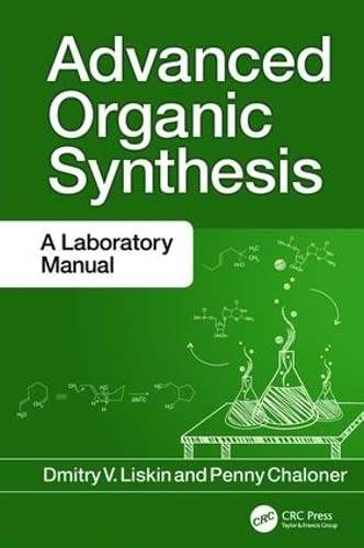 Advanced Organic Synthesis: A Laboratory Manual
