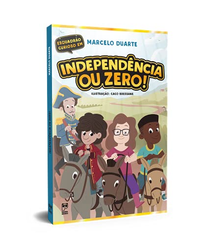 Independência ou zero!