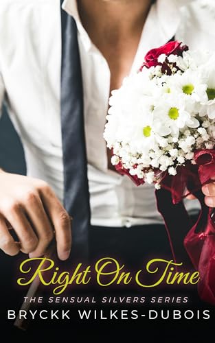 Right On Time: Sensual Silvers Series, Book One (English Edition)