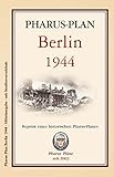  Pharus-Plan Berlin 1944.: Reprint eines historischen Pharus-Planes. Mittelausgabe. Mit Straßenverzeichnis..