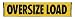 Oversize Load Mesh Banner 12" X 60"
