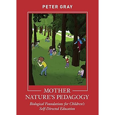 Mother Nature's Pedagogy