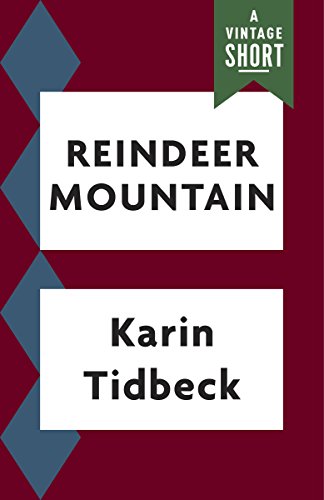 Cover of Reindeer Mountain: A Story (Kindle Single) (A Vintage Short)