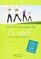 La salud (Guias de la vida ecologica / Ecological Life Guides) 8425519241 Book Cover