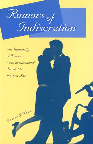 Rumors of Indiscretion: The University of Missouri's 