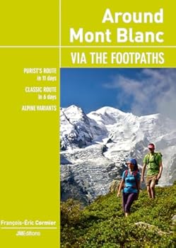 Paperback Around Mont Blanc via the footpaths [French] Book