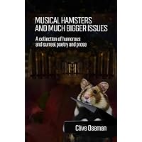 MUSICAL HAMSTERS AND MUCH BIGGER ISSUES