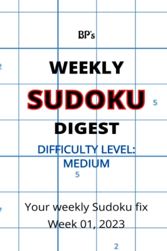 BP'S WEEKLY SUDOKU DIGEST WEEK 01, 2023 - MEDIUM DIFFICULTY