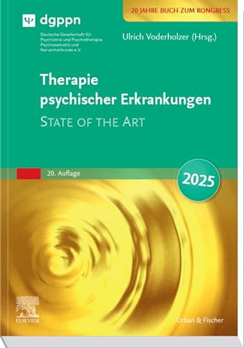 Therapie psychischer Erkrankungen: State of the Art (MONOGRAPHIE - Fachbuch - Urban & Fischer-Verlag)