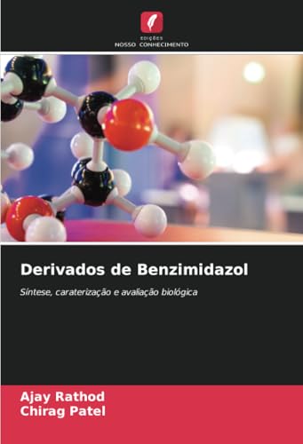 Derivados de Benzimidazol: Síntese, caraterização e avaliação biológica