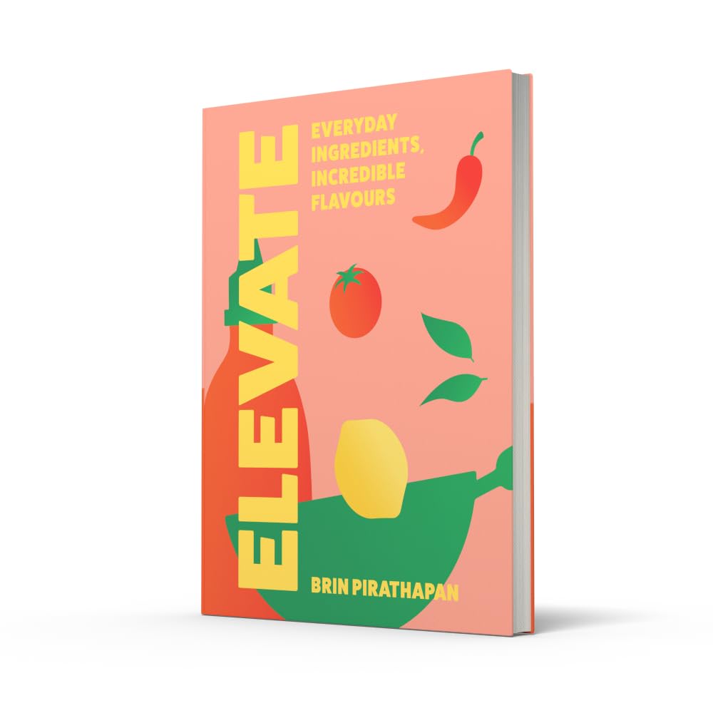 Elevate: Everyday Ingredients, Incredible Flavours