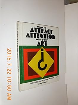 Hardcover How to attract attention with your art;: A guide for graphic artists Book