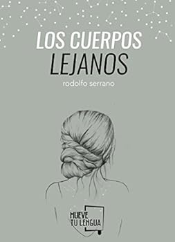 Paperback Los cuerpos lejanos [Spanish] Book