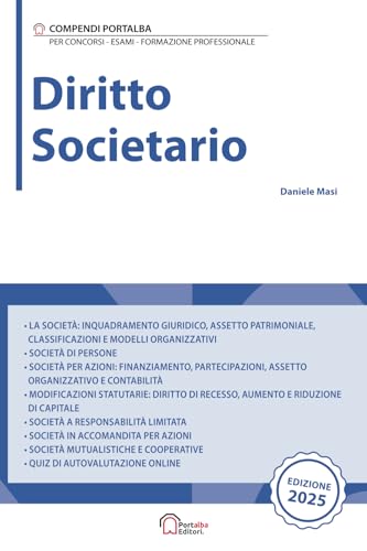 Diritto Societario: Per Concorsi Pubblici, Corsi di Aggiornamento e Corsi di Formazione