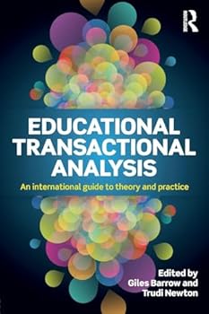 Paperback Educational Transactional Analysis: An international guide to theory and practice Book