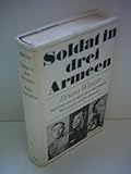  Bruno Winzer: Soldat in drei Armeen - Bruno Winzer berichtet über Erlebnisse in Reichswehr, Wehrmacht und Bundeswehr
