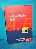 Philosophische Ethik: Eine Einführung - Karl Hepfer 