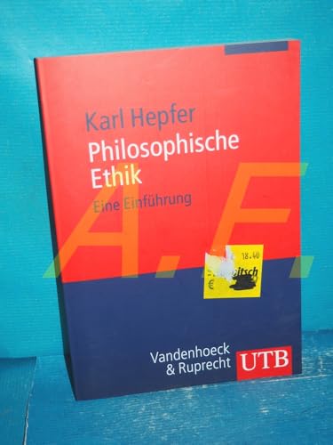 Philosophische Ethik: Eine Einführung