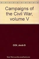 Campaigns of the Civil War, volume V B002LBFZ5G Book Cover