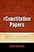 rConstitution Papers: Offsetting Powers Secure Our Rights