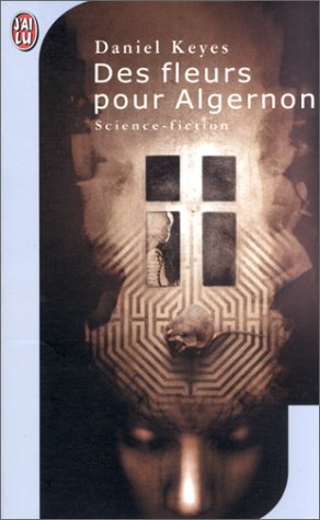 Des Fleurs Pour Algernon (Science Fiction)