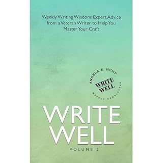 Write Well, Volume 2 Audiobook By Angela Hunt cover art