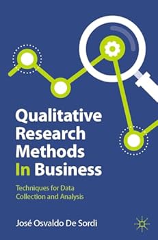 Hardcover Qualitative Research Methods in Business: Techniques for Data Collection and Analysis Book