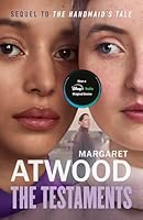 The Testaments: The Booker Prize-winning sequel to the bestselling novel The Handmaids Tale (Gilead Book 2)
