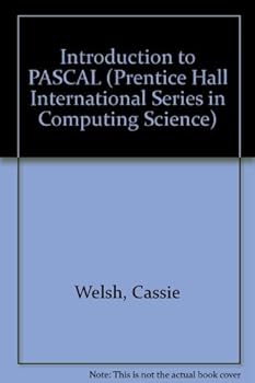 Paperback Introduction to Pascal (Prentice-hall International Series in Computer Science) Book