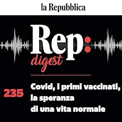 Couverture de Covid, i primi vaccinati, la speranza di una vita normale