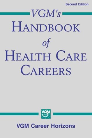 VGM's Handbook of Health Care Careers