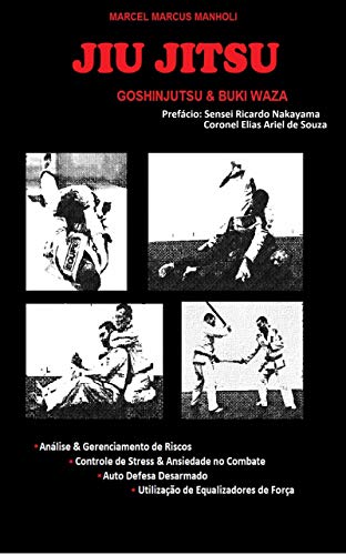 JIU JITSU: Goshinjutsu & Buki Waza