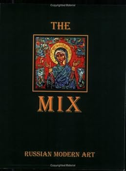 Paperback The Mix: Russian Modern Art by Yuri Tsapayev (2006) Paperback Book