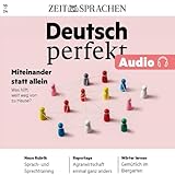 Deutsch perfekt Audio – Unterstützung im Ausland. Was hilft, weit weg von zuhause. 10/24: Deutsch lernen Audio – Miteinander statt allein